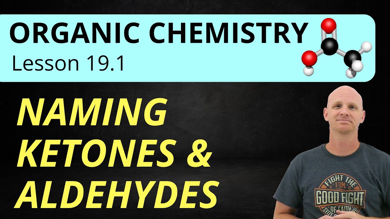 19.1 Naming Ketones and Aldehydes | Organic Chemistry