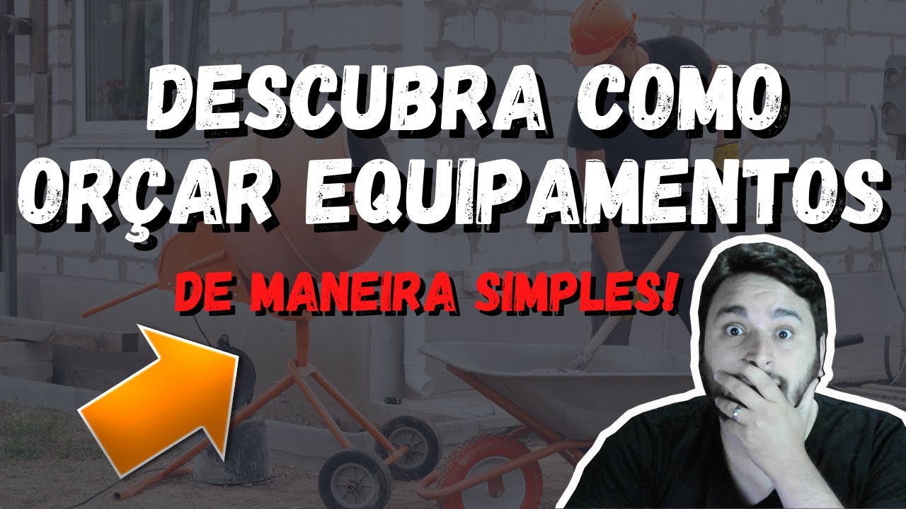 COMO ORÇAR EQUIPAMENTOS DE MANEIRA SIMPLES | MARCELO REINA
