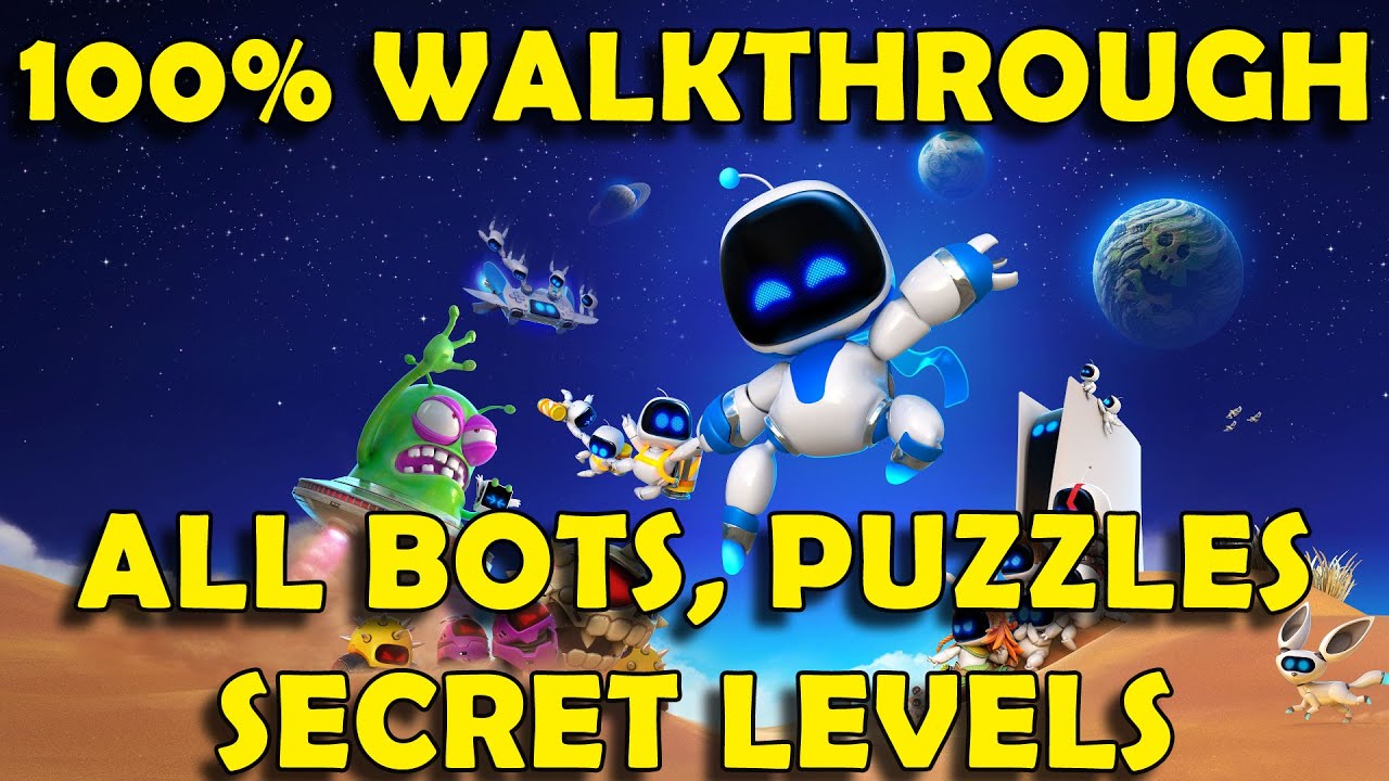 Astro Bot 100% Walkthrough - All Bots, Puzzle Pieces, Secret Levels - Full Game