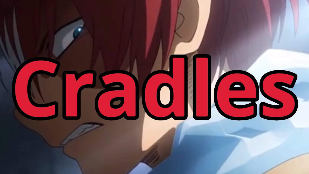 MHA- shoto todoroki (requested AMV) cradles