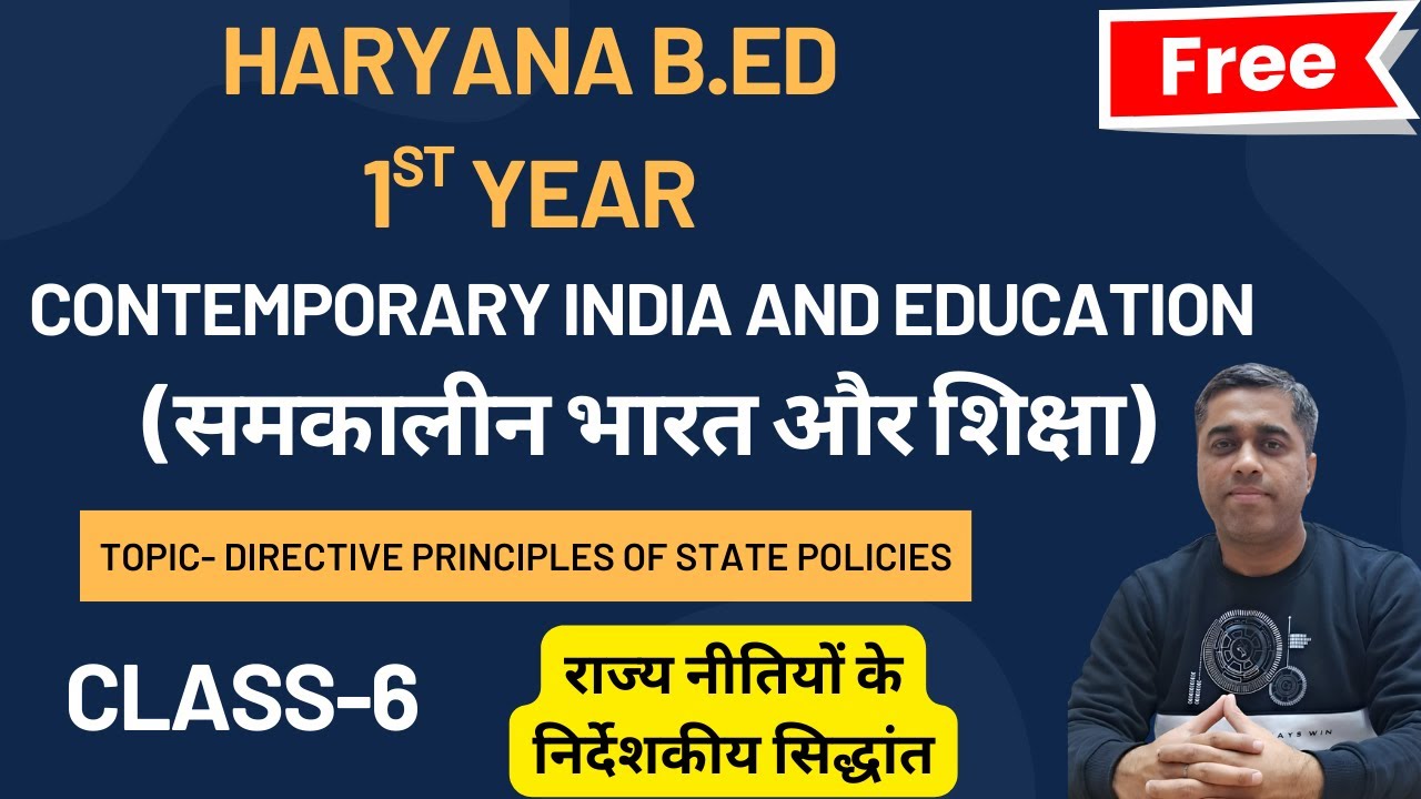 DPSP | Directive Principles Of State Policies | B.Ed 1st Year | Contemporary India And Education