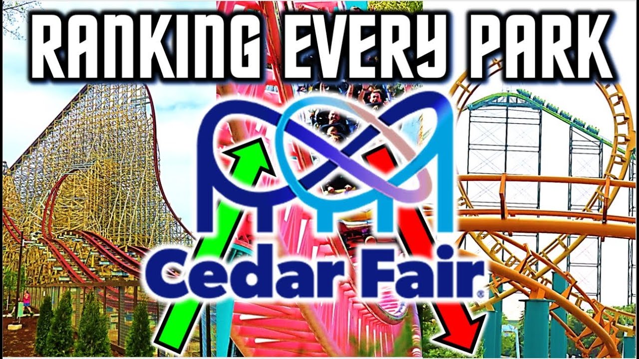 Ranking Every Cedar Fair Park