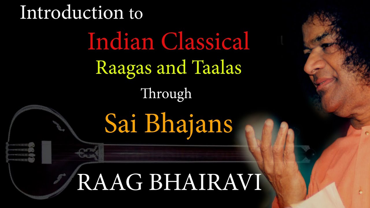 Learn RagasThrough Sai Bhajans 2. RAAG BHAIRAVI Govinda Hare
