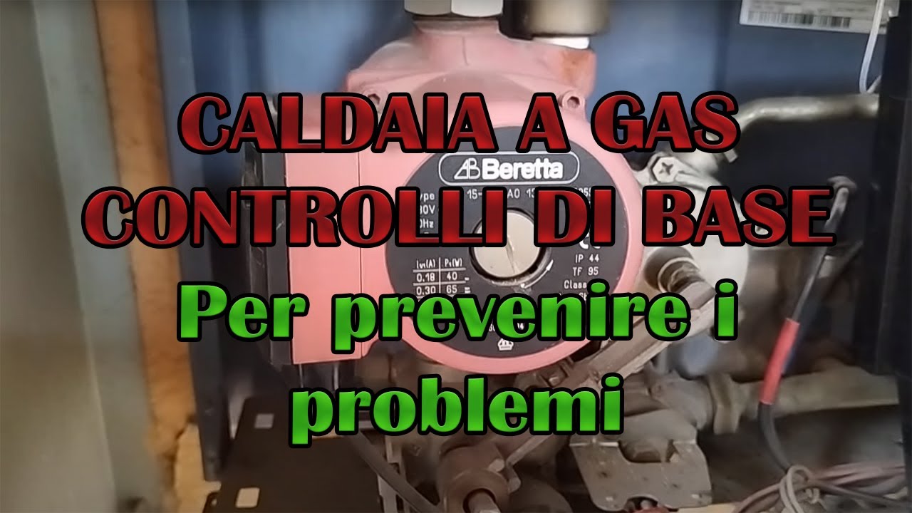 Caldaia a gas controlli di base problema circolatore bloccato pressione bassa vaso di espansione