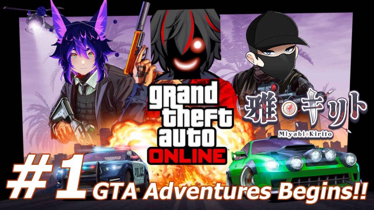 【Grand Theft Auto Online】Part 1: GTA Adventures Begins!!