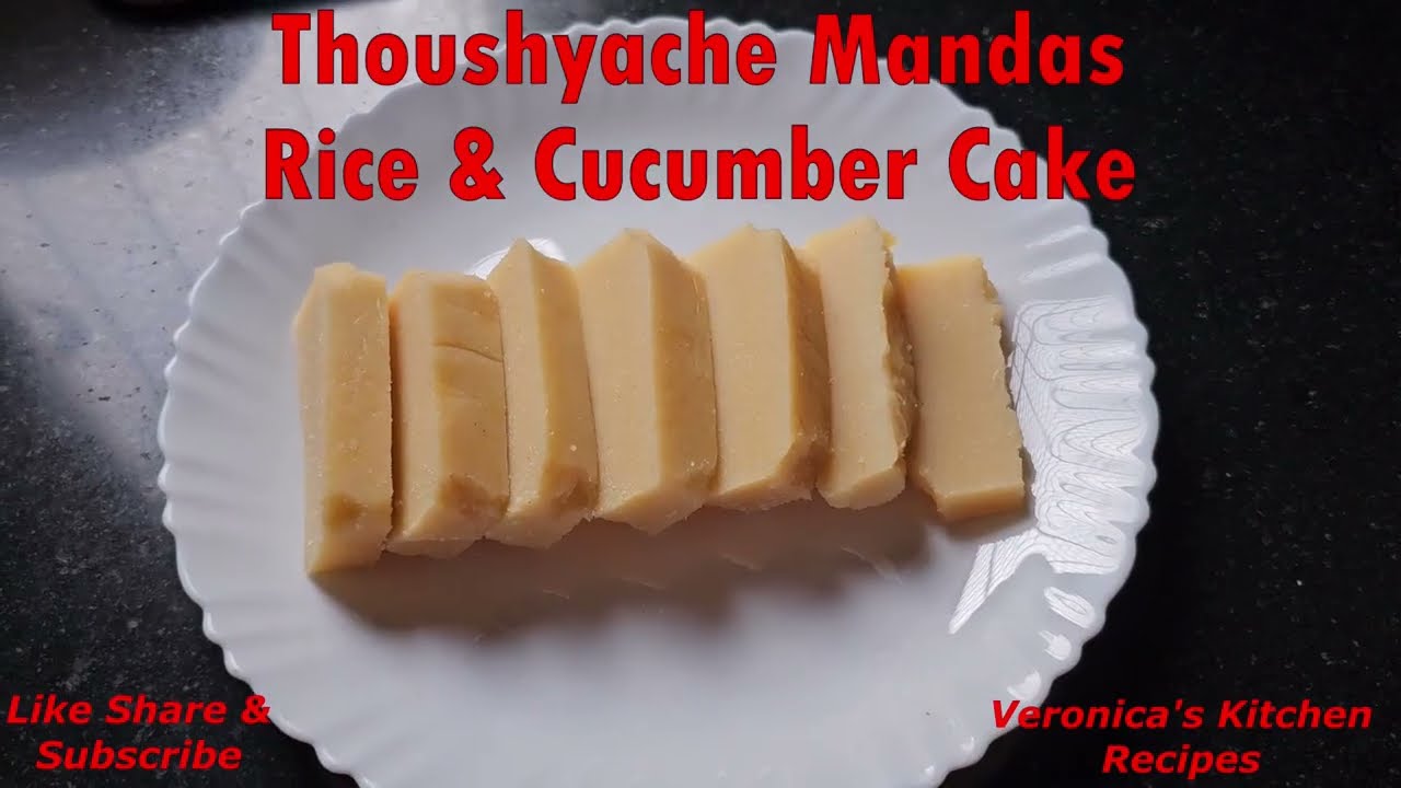 Thoushyache Mandas Rice & Cucumber Cake