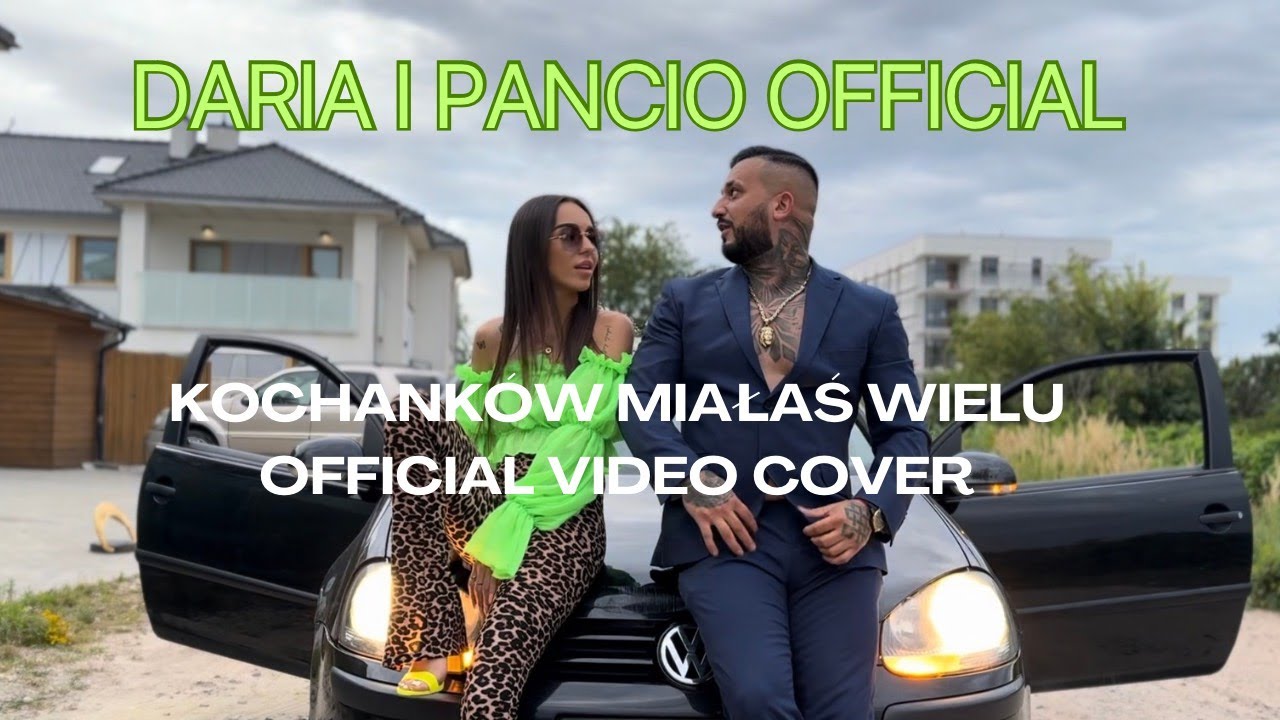 Daria i Pancio Official - Kochanków miałaś wielu (Official Video) (Cover z rep. 4ever)