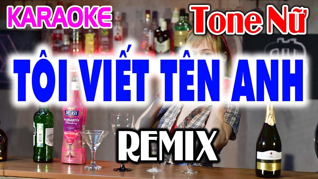 Tôi Nhớ Tên Anh Remix Karaoke Tone Nữ - Dễ Hát - Tỷ Ngô