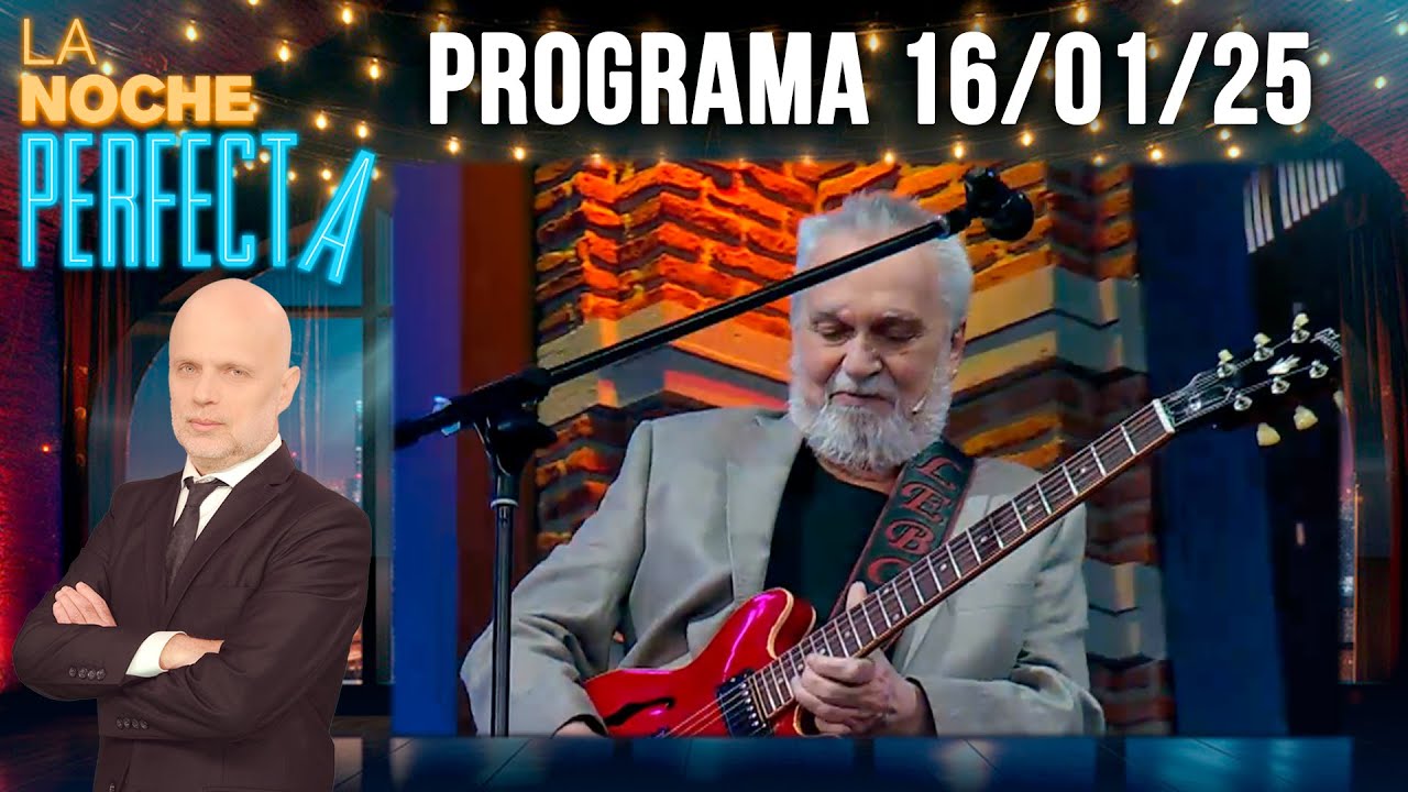 LA NOCHE PERFECTA - Programa 16/01/25 - INVITADO: DAVID LEBÓN