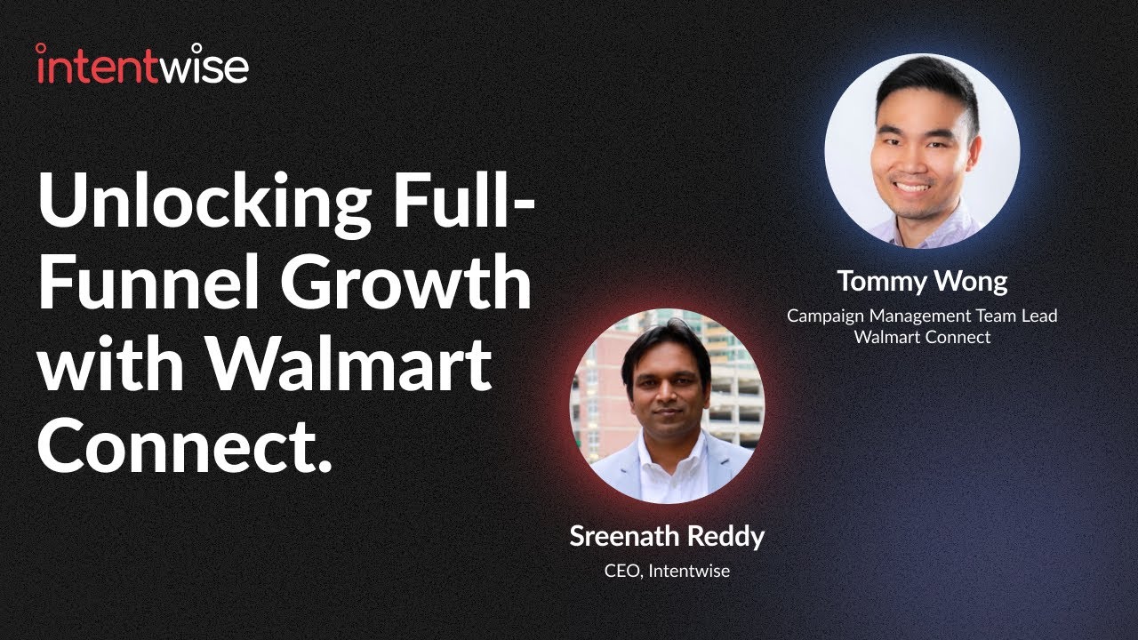 Unlocking Full-Funnel Growth with Walmart Connect