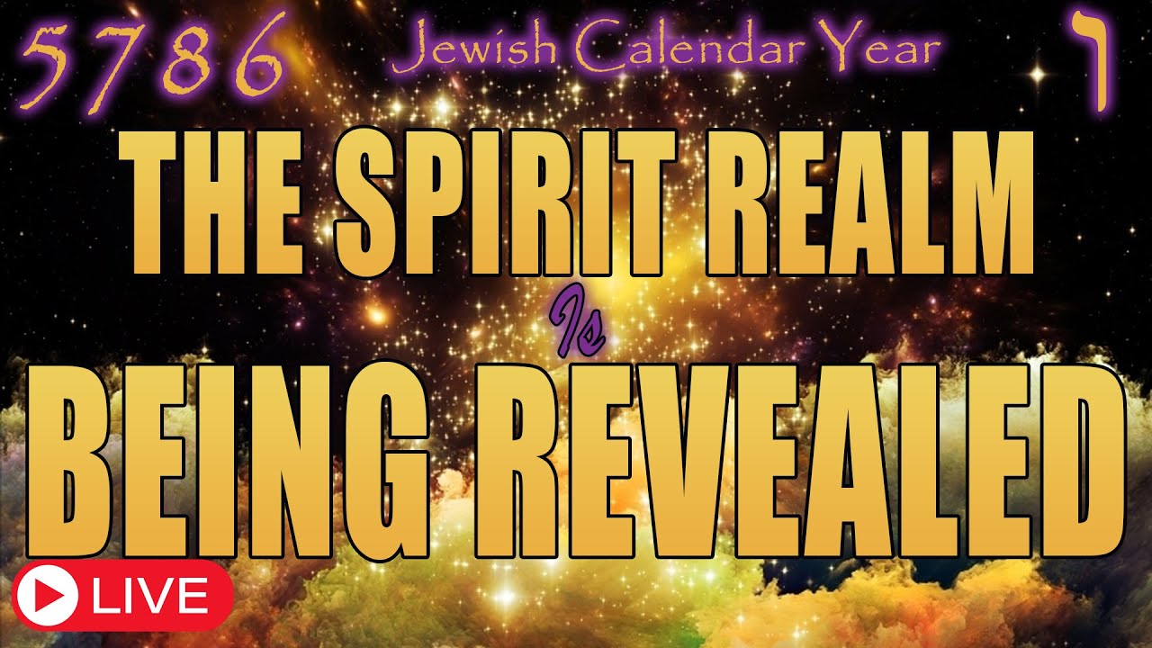 Jewish Calendar Year 5786 | The Spirit Realm Is Being Revealed | Eric Burton