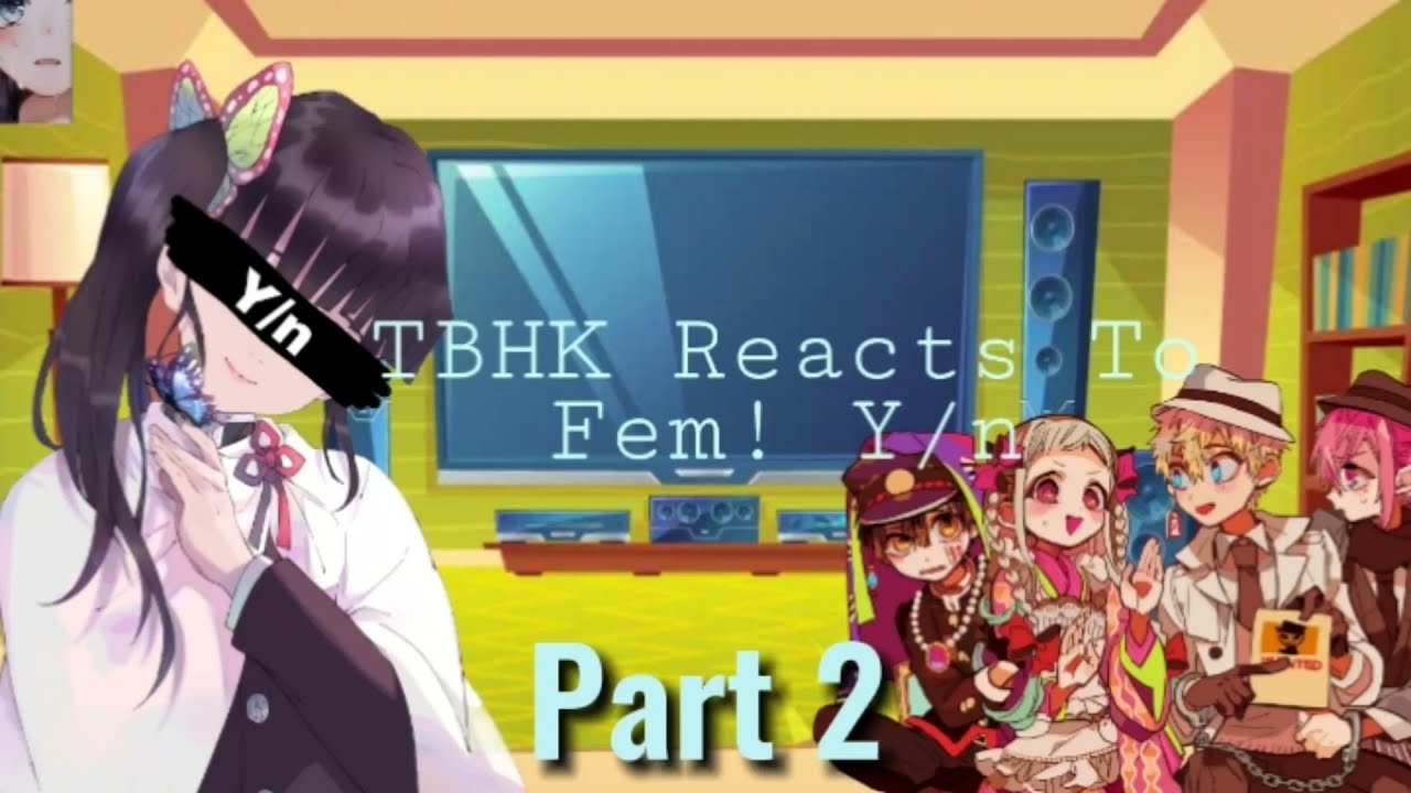 TBHK Reacts to Fem! Y/n