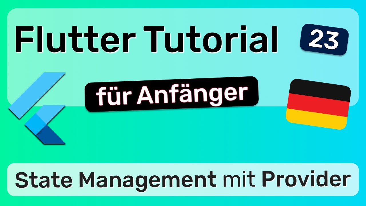 Flutter State Management mit Provider - Flutter App Entwicklung - 23