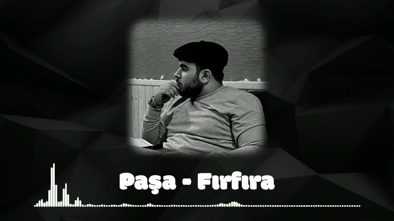 Paşa - Fırfıra (2022)