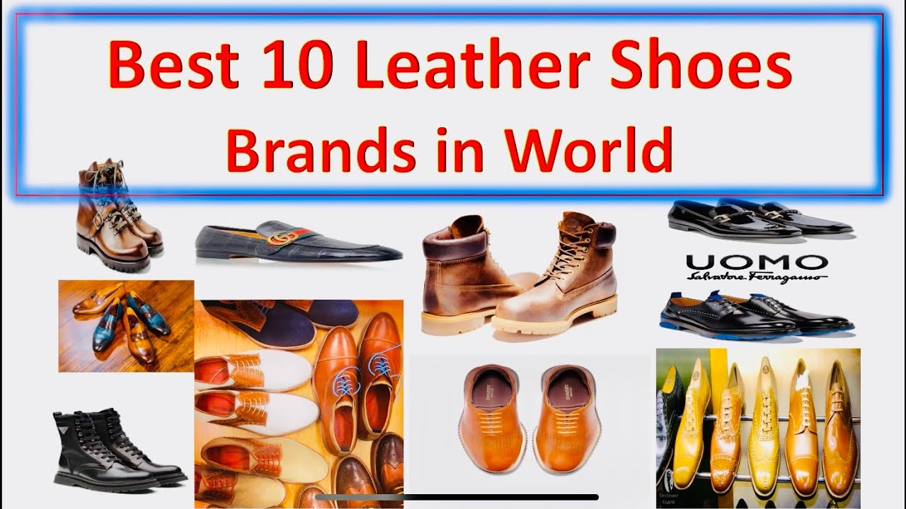 The Best 10 Luxury Lather Shoe Brands in the World