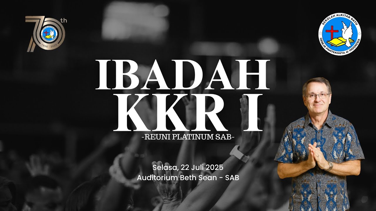 Reuni Platinum Sekolah Alkitab Batu - KKR I - Pdt. Dan Peterson - 22 Juli 2025