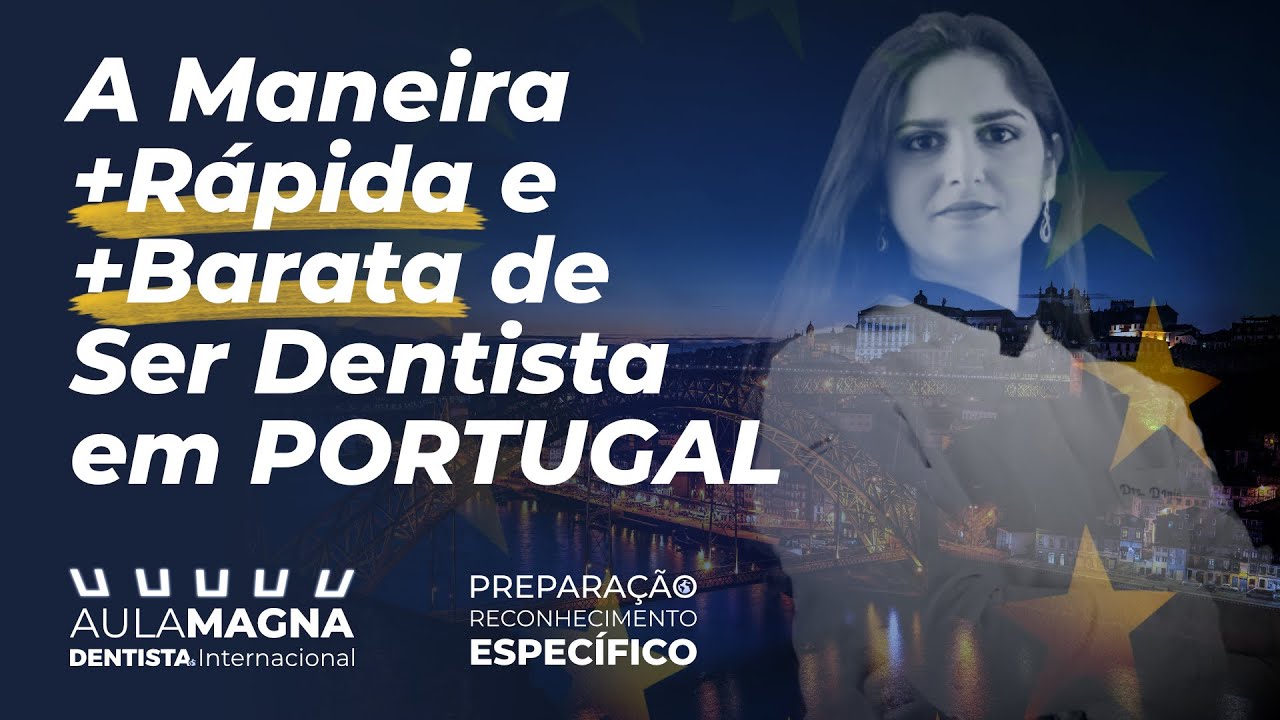 🌍 Aula MAGNA: A Maneira +Rápida e +Barata de Ser Dentista em Portugal