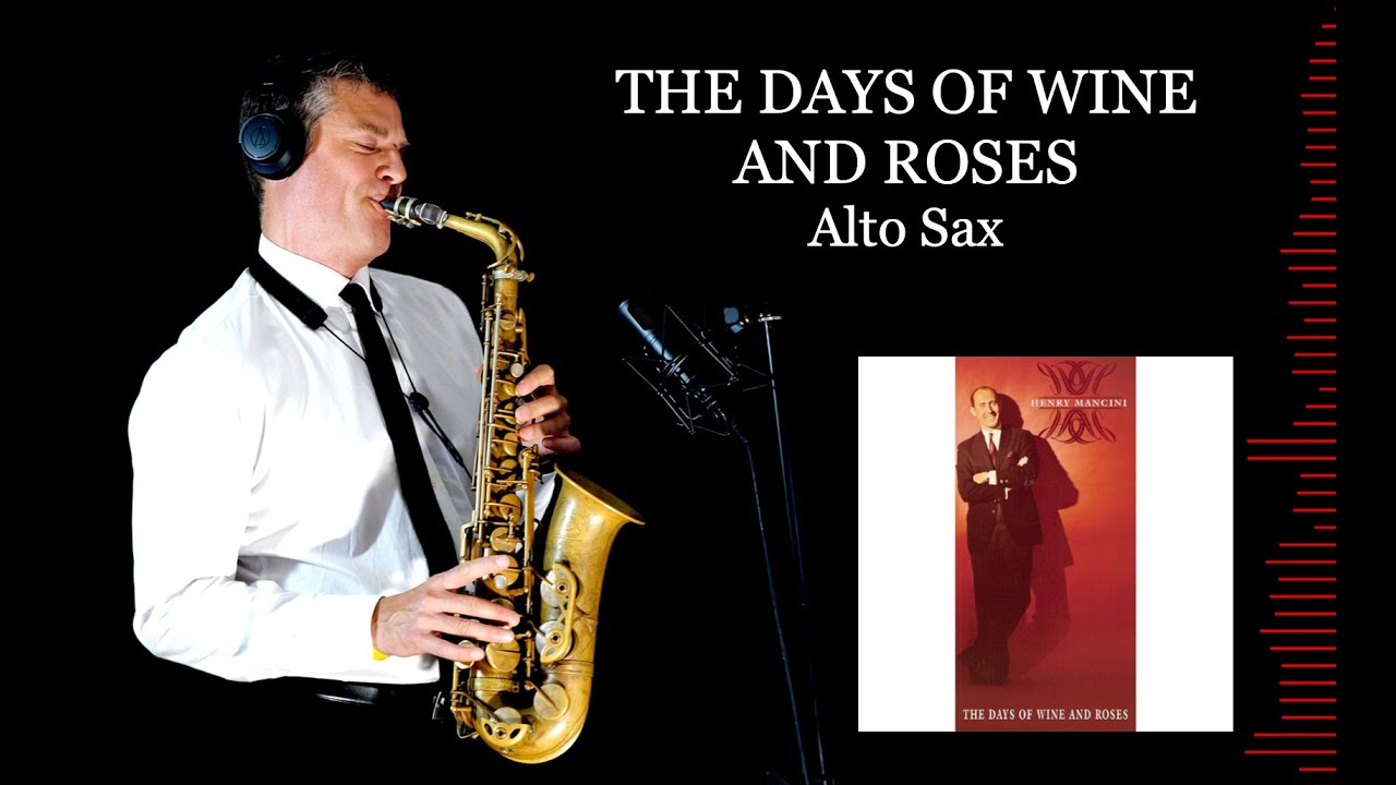 THE DAYS OF WINE AND ROSES - H.Mancini - Alto Sax - Free score