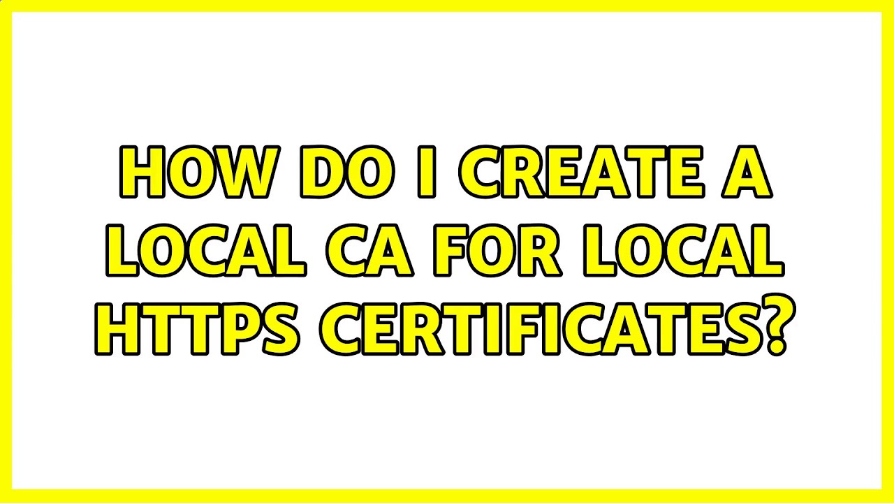 Ubuntu: How do I create a local CA for local HTTPS certificates?
