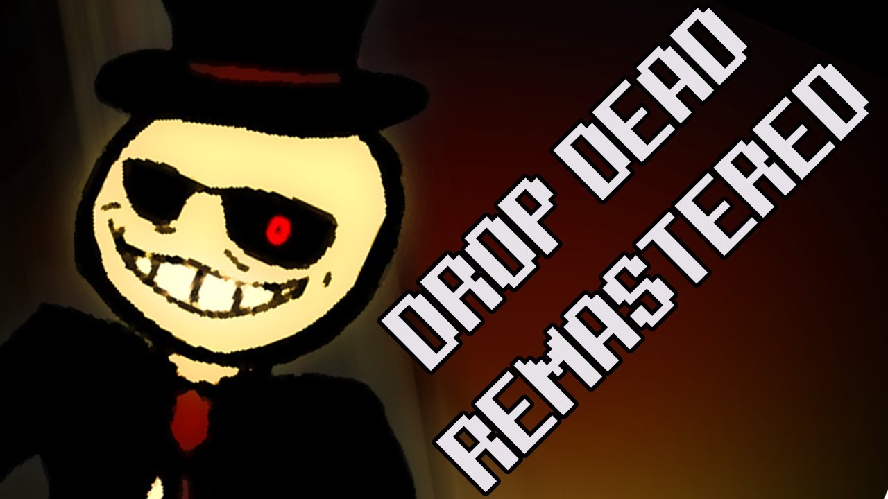 DROP DEAD - Remastered
