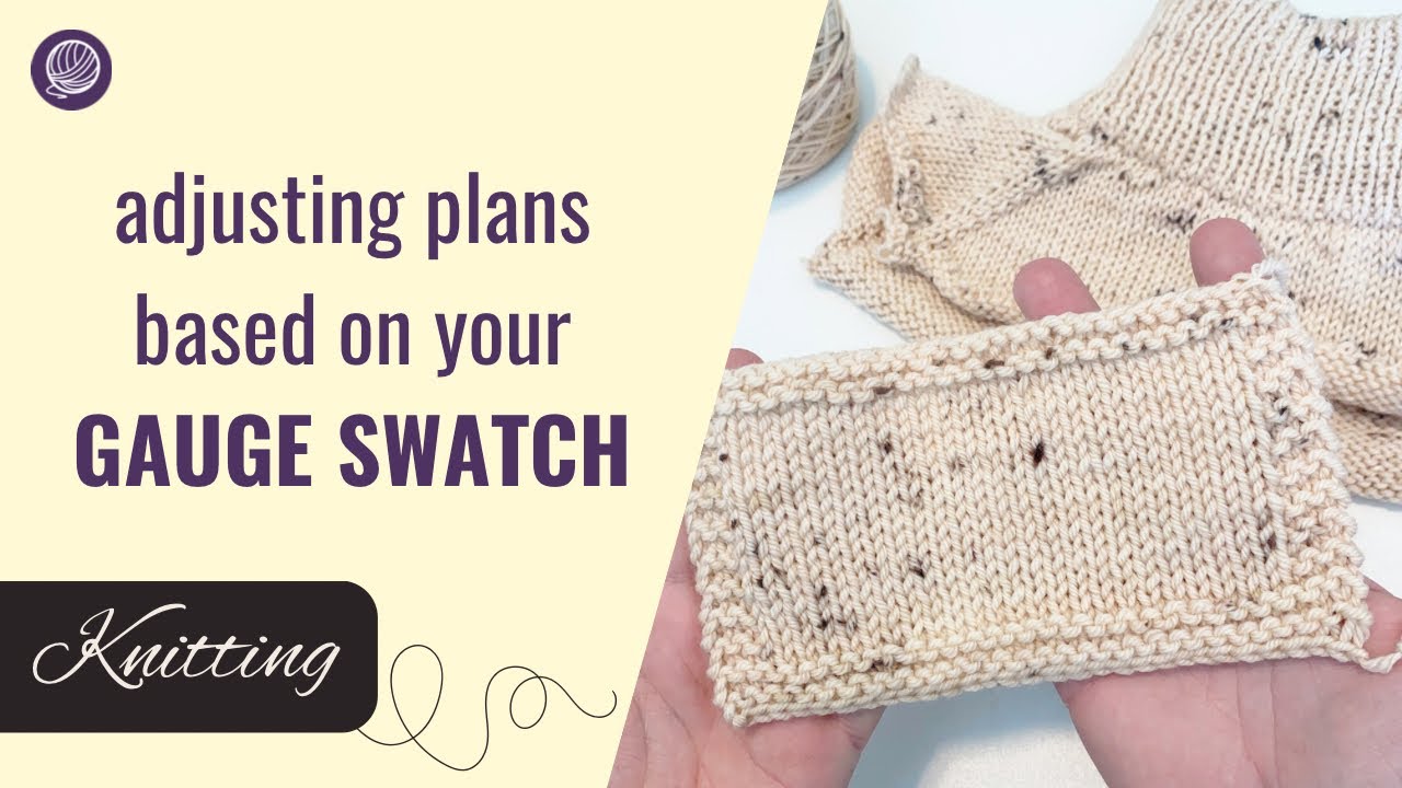 Adjusting your knitting plans based you your gauge swatch