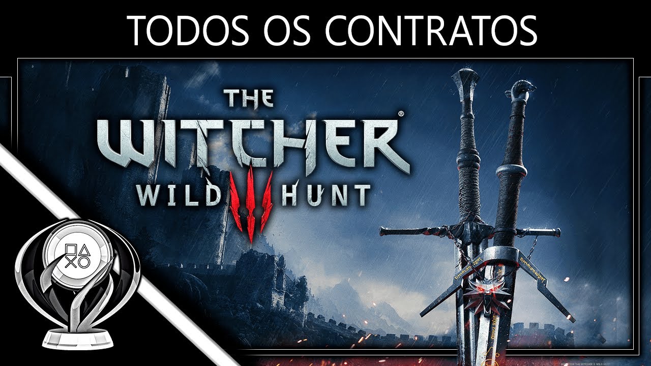 The Witcher 3: Wild Hunt - Todos os 28 contratos de Bruxo (Trof&eacute;u 
