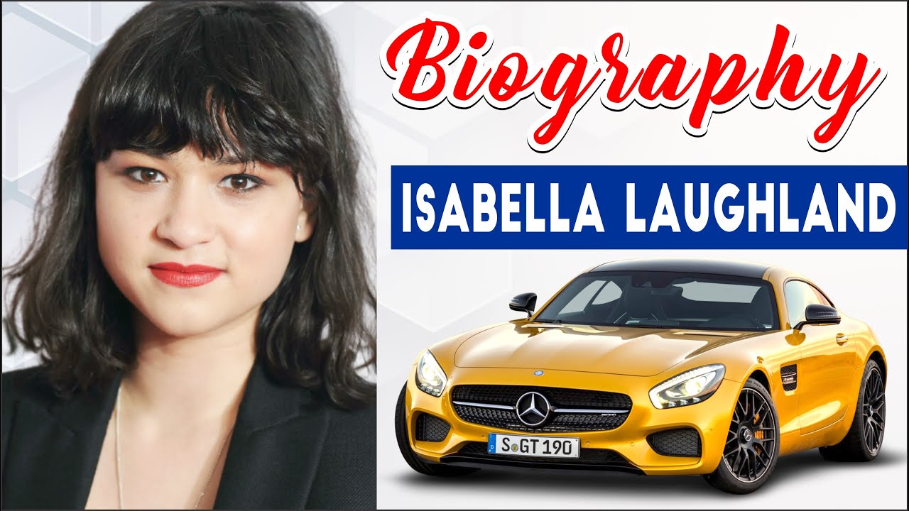 Isabella Laughland Height, Weight, Net Worth, Age, Who, Instagram, Biography, Lifestyle @ehtisays