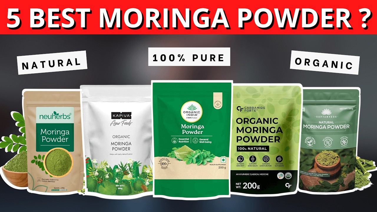 5 Best Organic Moringa Powder in India 2026 | 100% Pure, Certified Organic & Affordable