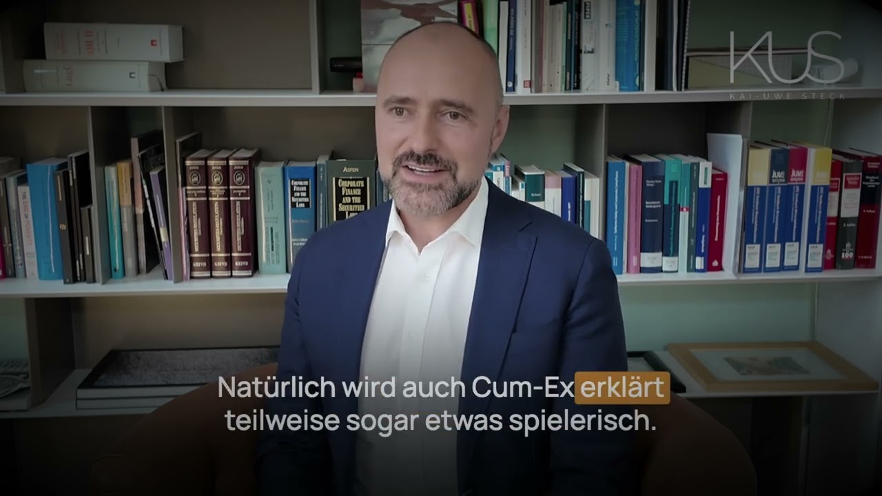 Der Cum-Ex-Kronzeuge: Warum ich jetzt meine Geschichte offenlege | Dr. Kai-Uwe Steck