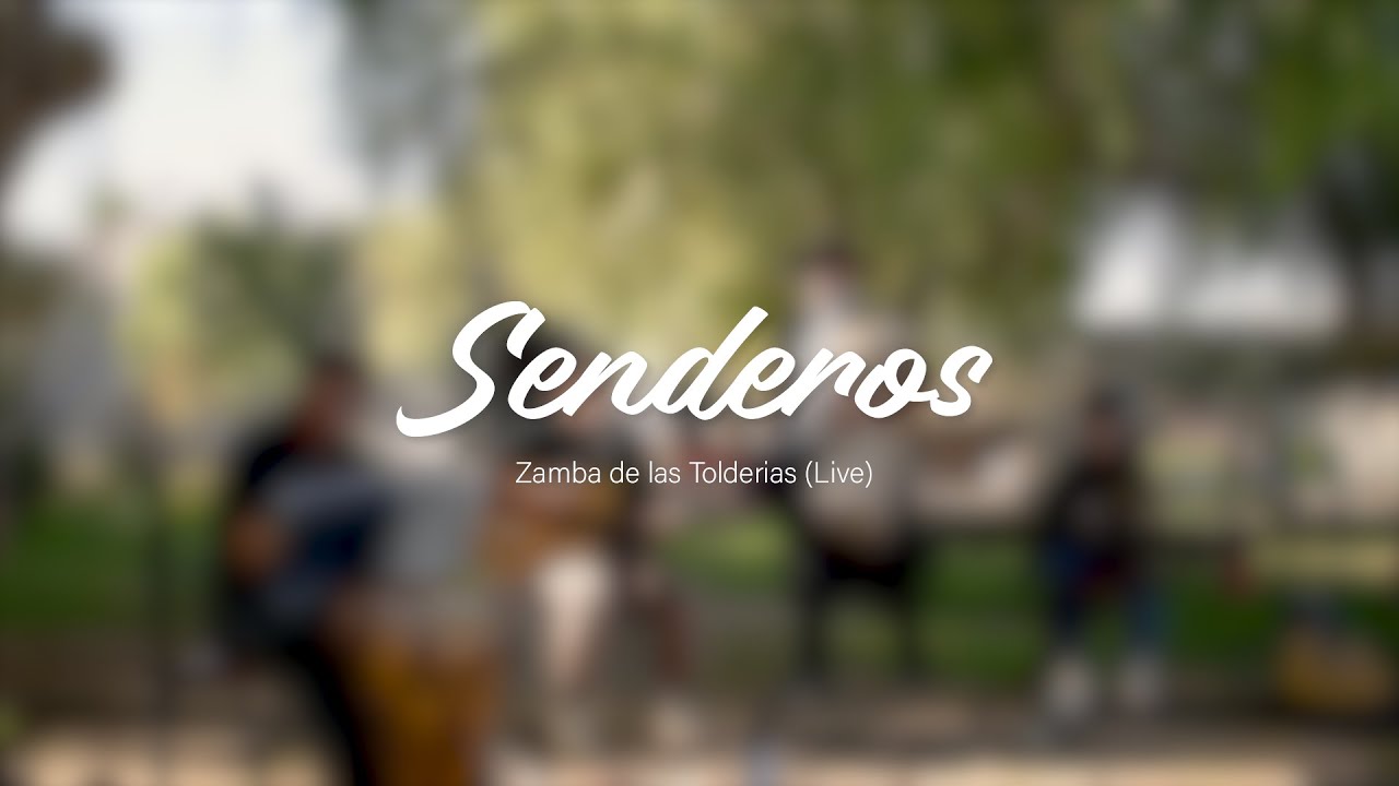 Senderos - Zamba de las Tolderías