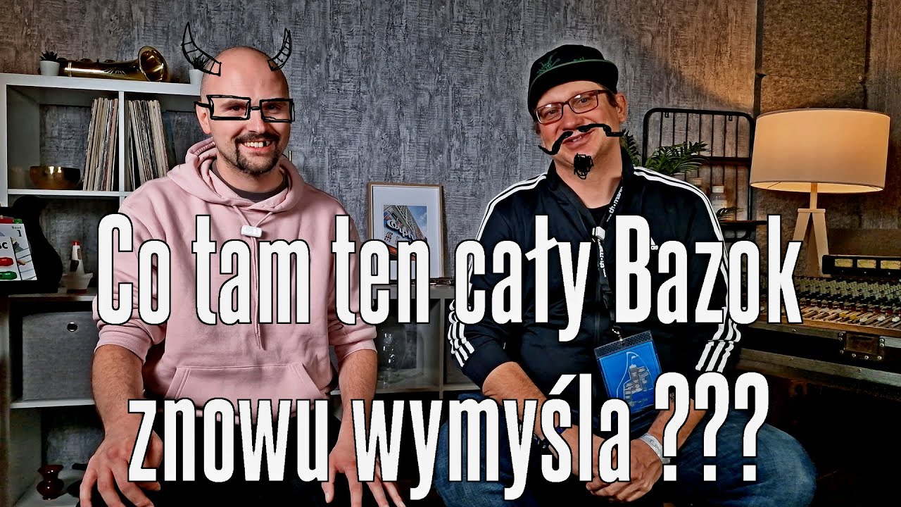 Co tam ten Bazok znowu wymyśla ???  Muzyczna Droga - FOG @baz0k  #bazok