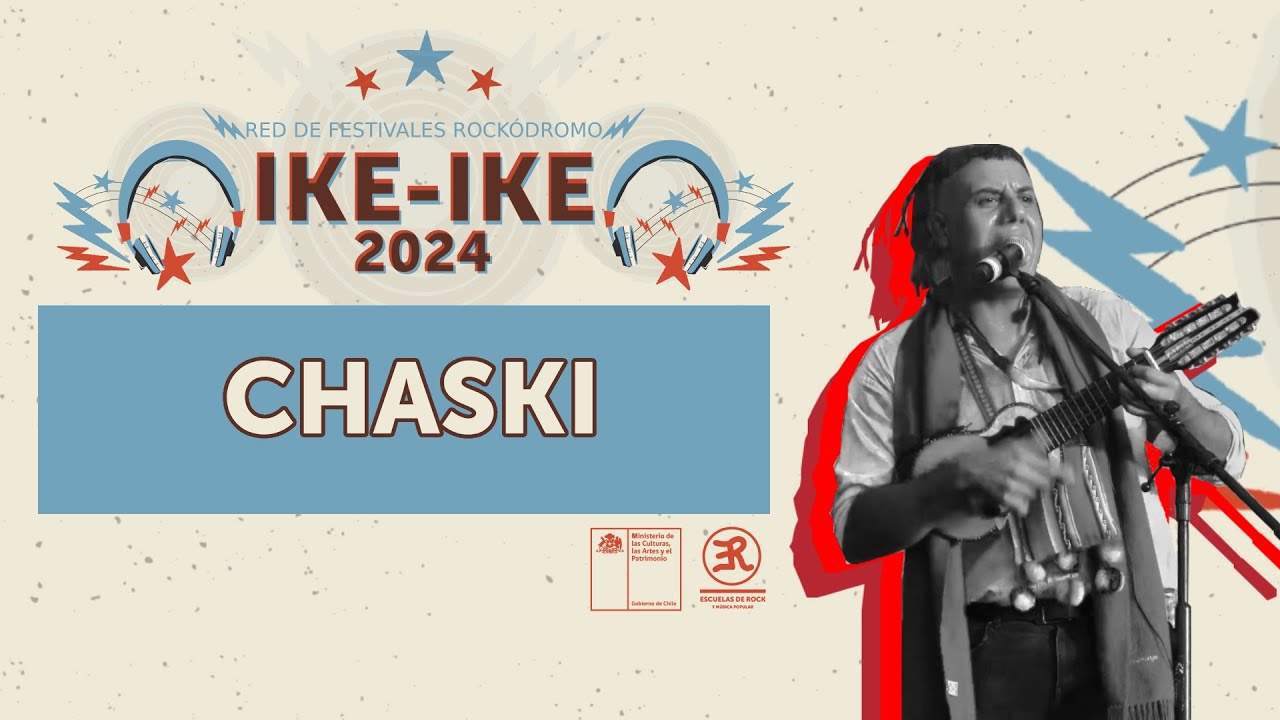 CHASKI - Festival Ike-Ike 2024