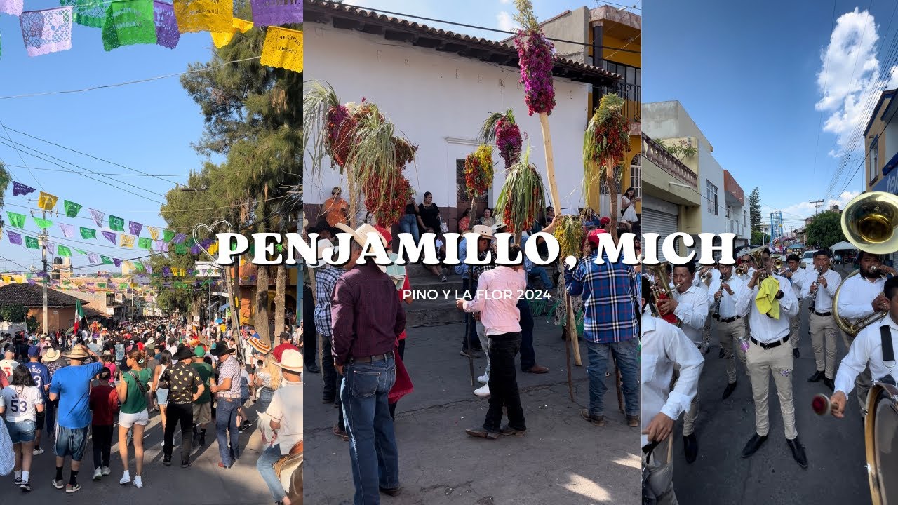 PINO Y LA FLOR 2024 - PENJAMILLO, MICHOACAN