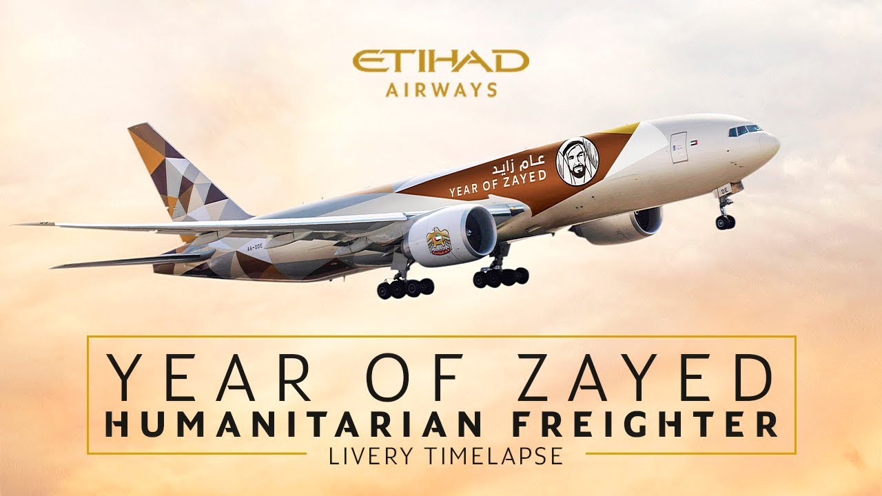 Year of Zayed Humanitarian Freighter - Boeing 777F Livery Timelapse | Etihad Airways