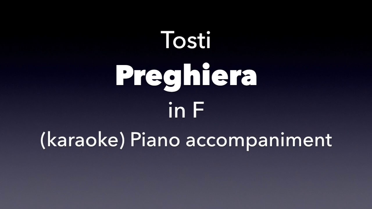 Preghiera  Tosti  in F  Piano accompaniment(karaoke)