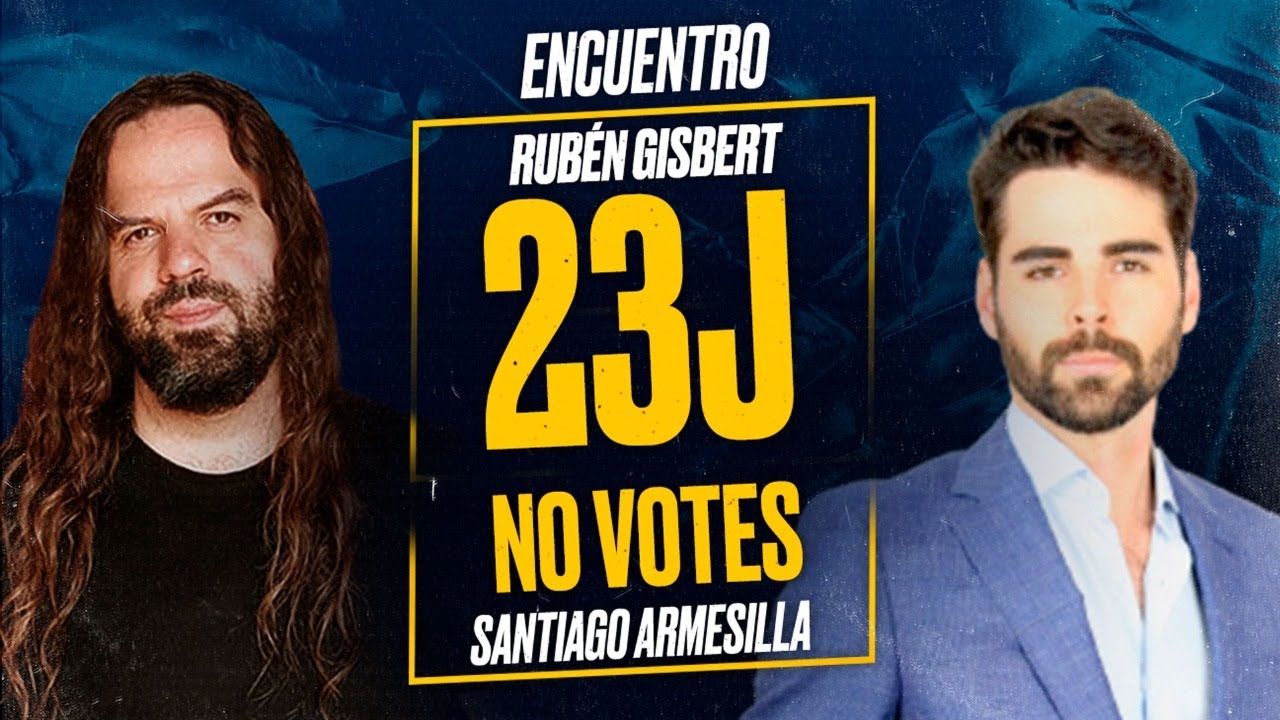 23J - NO VOTES [Ruben GISBERT y Santiago ARMESILLA] Directo