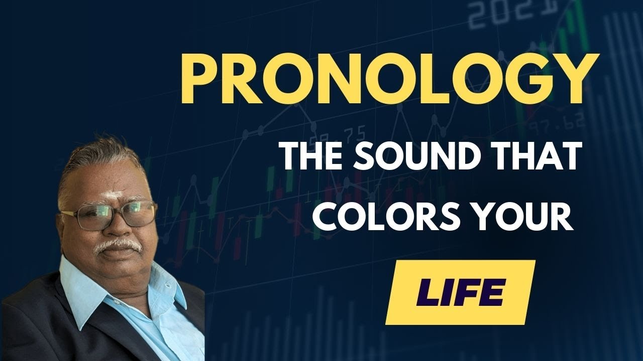 Pronology: The vibrations that shapes your Life - Dr. Alahar Vijay