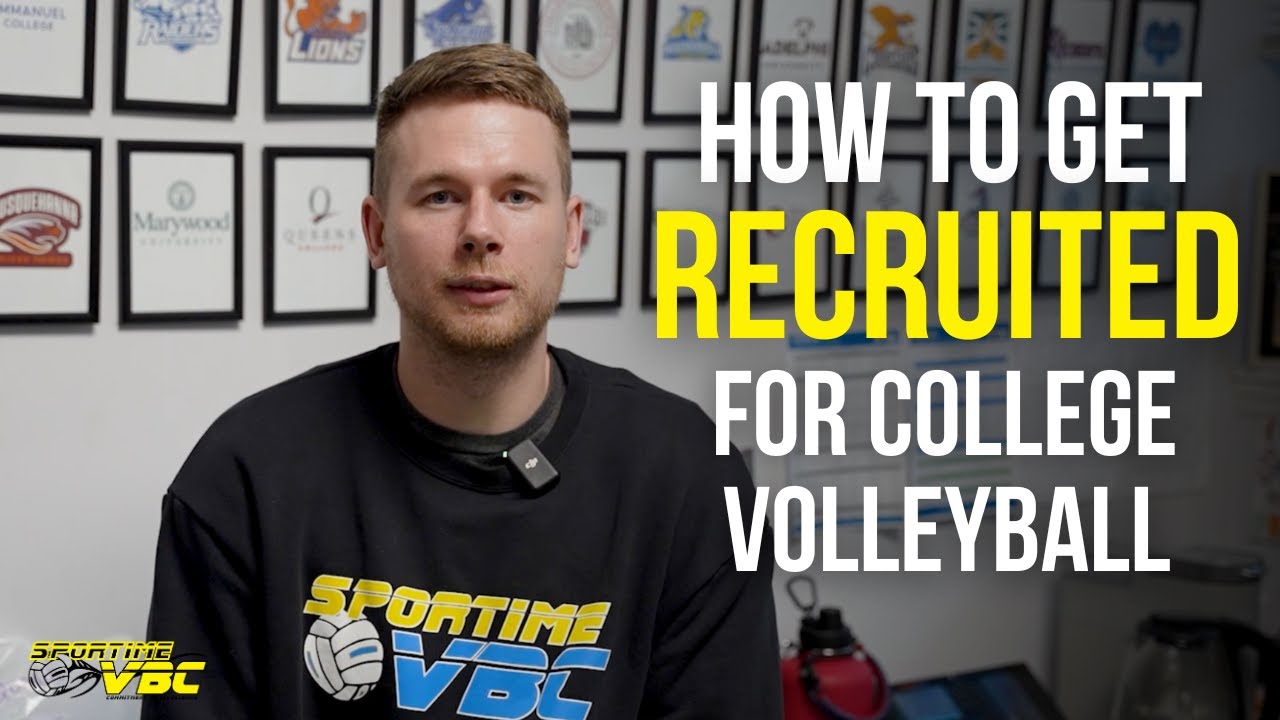 How to Get Recruited for College Volleyball | 7 Essential Tips from Coaches