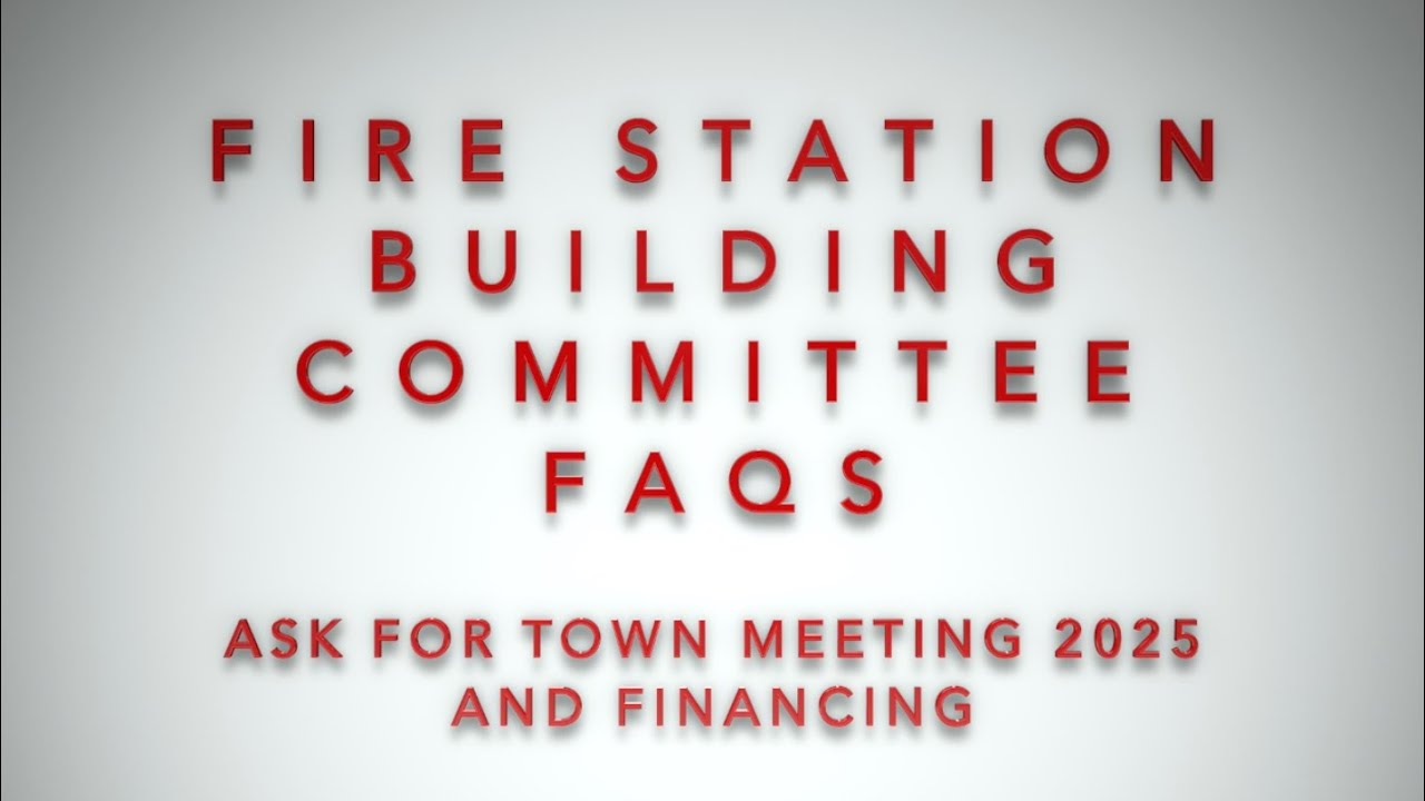 FSBC FAQs: Ask for Town Meeting 2025 and Financing