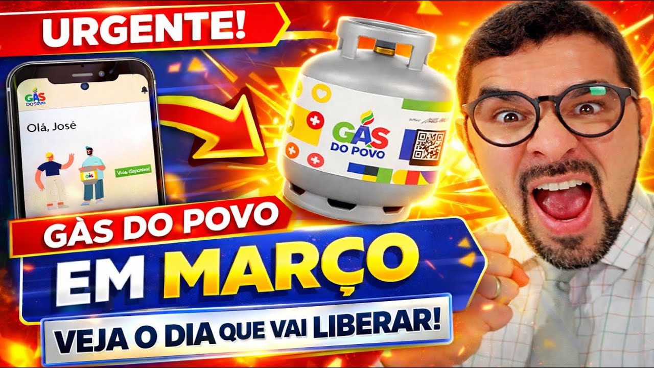 GÁS DO POVO SERÁ PAGO EM MARÇO! VEJA A DATA QUE VAI LIBERAR E SE VOCÊ RECEBE!