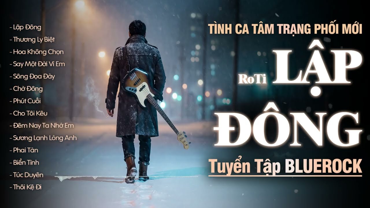 LẬP ĐÔNG Meta BlueRock | Tuyển Tập Những Bản Tình Ca Tâm Trạng Phối Mới Nghe Hoài Không Chán