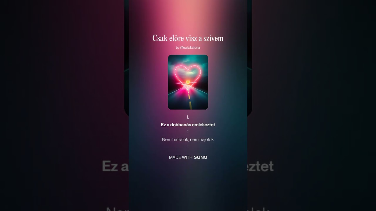 Csak előre visz a szívem