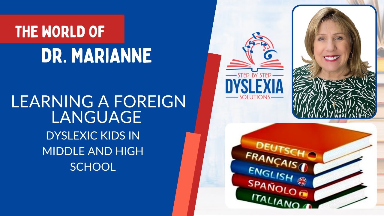 Learning a Foreign Language if you are Dyslexic