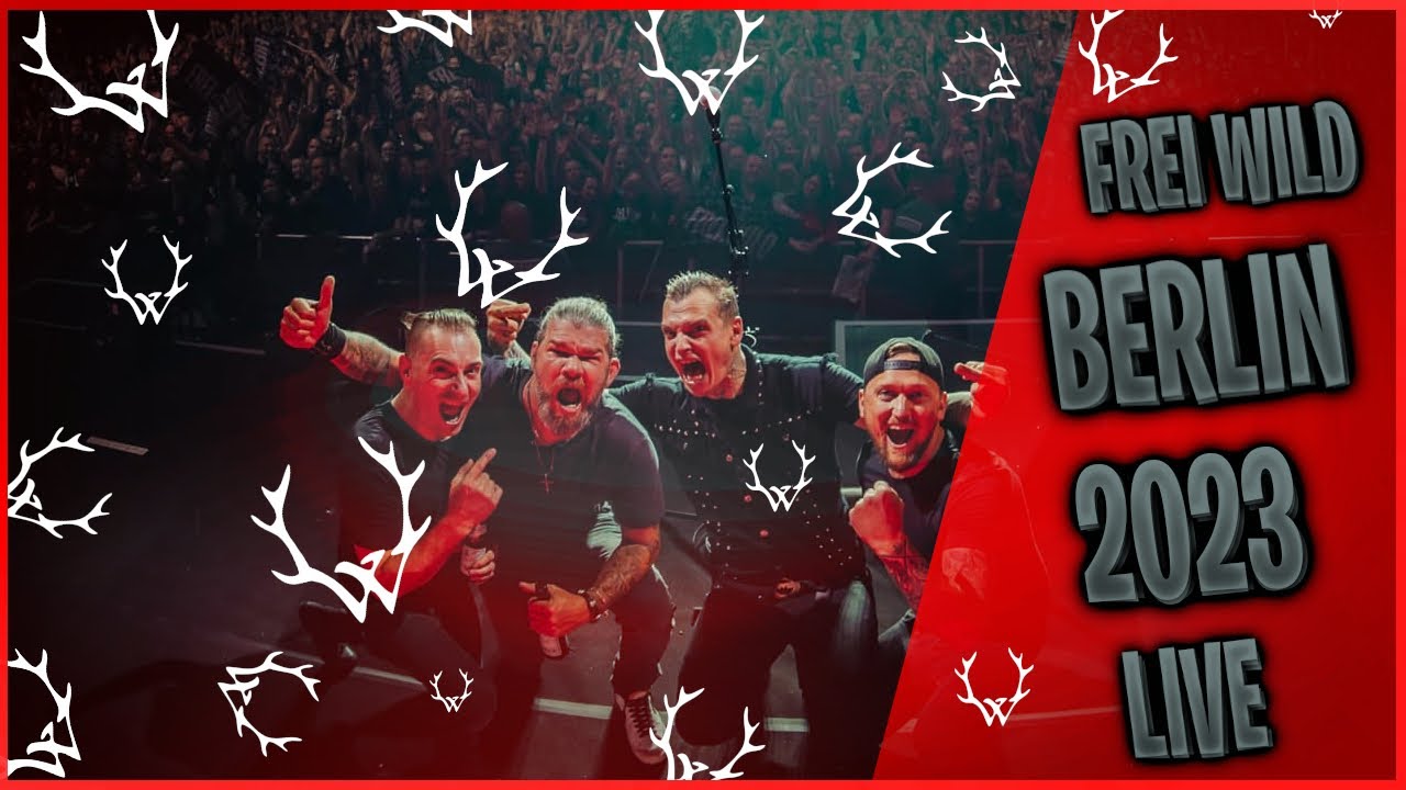 FREI.WILD in BERLIN 2023 LIVE - Wir schaffen Deutsch.Land Tour 2023 | FanFilm