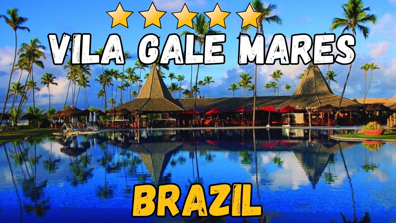 Vila Gale Mares Brazil Review | Best All-Inclusive Beach Resort in Guarajuba
