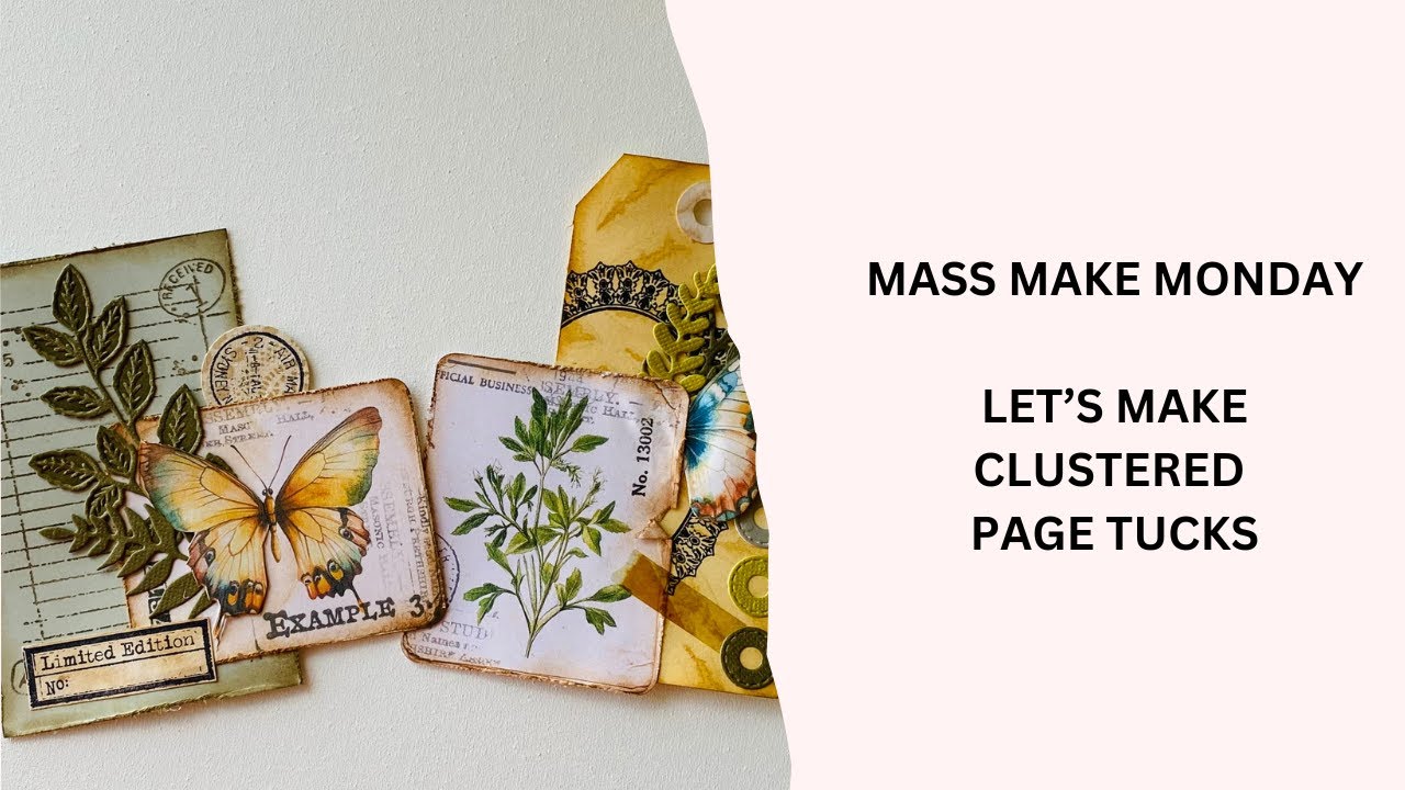 MASS MAKE MONDAY - Layered Page Tucks #junkjournals #junkjournalephemera #ephemera