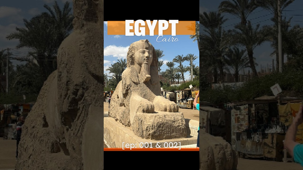 Cairo, Egypt day 1 and 2