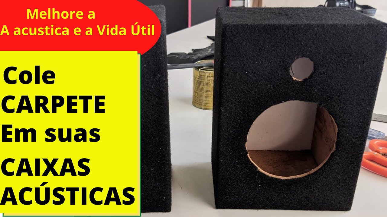 ENCARPETAR CAIXA DE SOM.