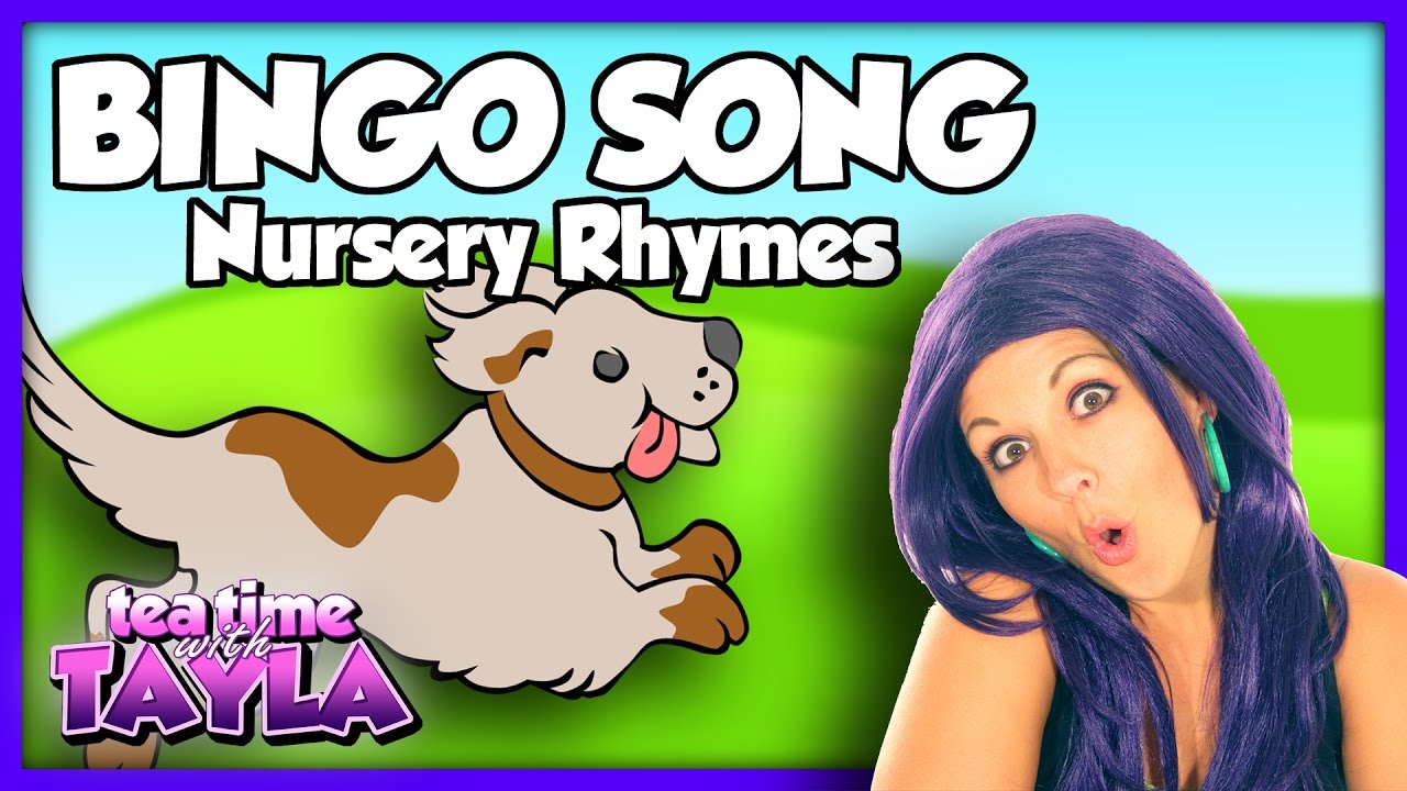 Bingo | Nursery Rhymes ~ Tea Time with Tayla!