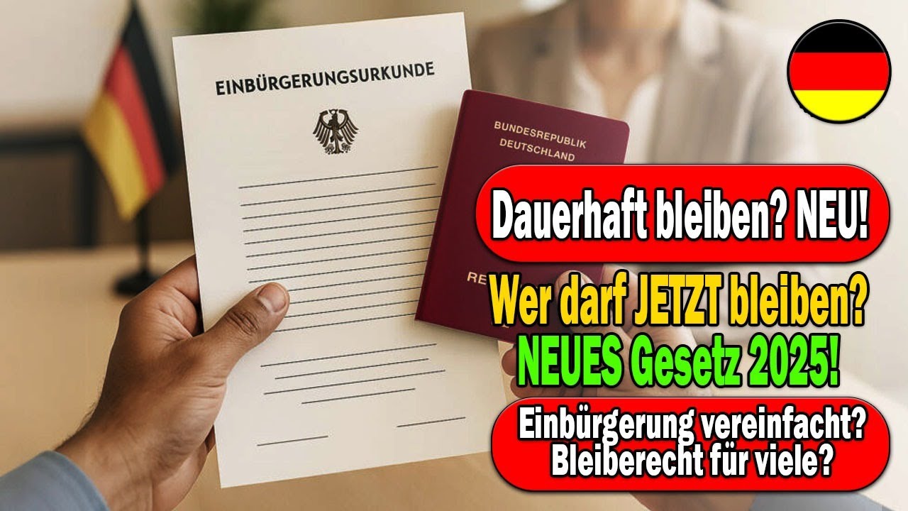 Neues Bleiberecht 2025: Wer profitiert vom Einwanderungsgesetz?